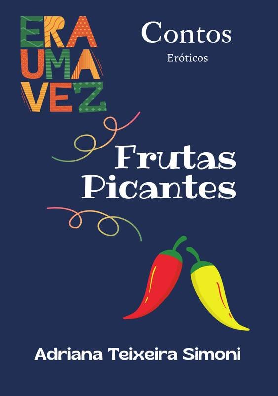 Capa de Era uma vez Frutas Picantes