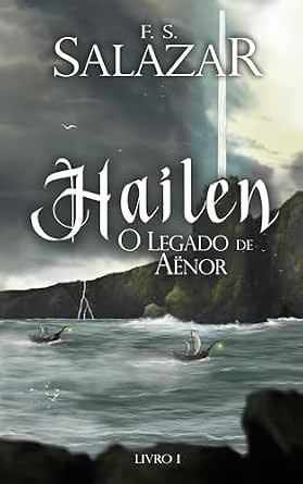 Capa de HAILEN: O Legado de Aënor, de F. S. Salazar